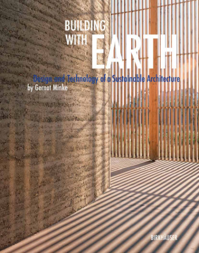 Building with Earth: Design and Technology of a Sustainable Architecture