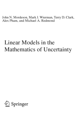 Linear Models in the Mathematics of Uncertainty