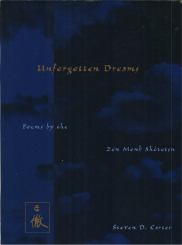 Unforgotten Dreams: Poems by the Zen monk Shōtetsu