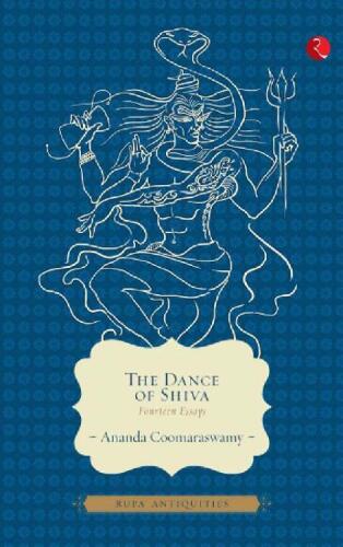 The Dance of Shiva: Fourteen Essays