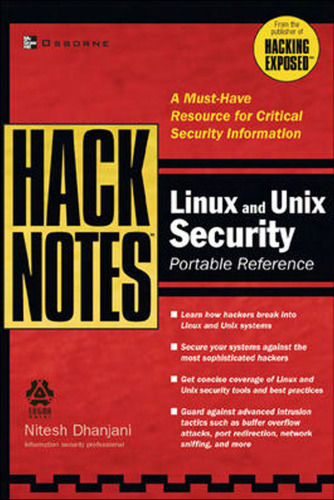 HackNotes (tm) Linux and Unix Security Portable Reference