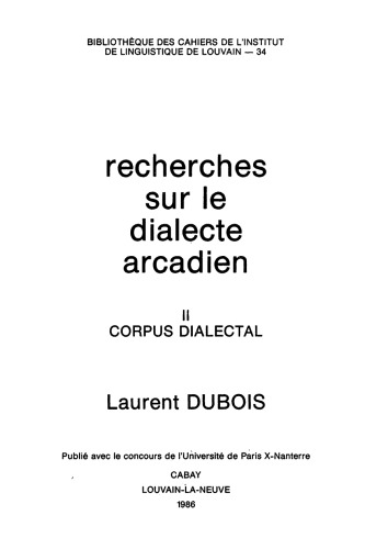 Recherches sur le dialecte arcadien, II. Corpus dialectal