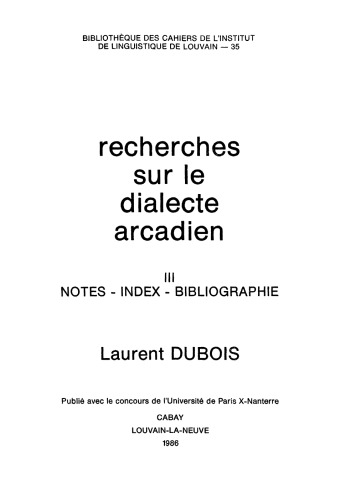 Recherches sur le dialecte arcadien, III. Notes, index, bibliographie