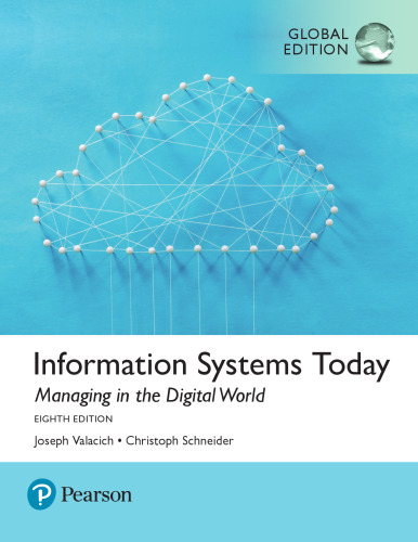 Information Systems Today: Managing the Digital World