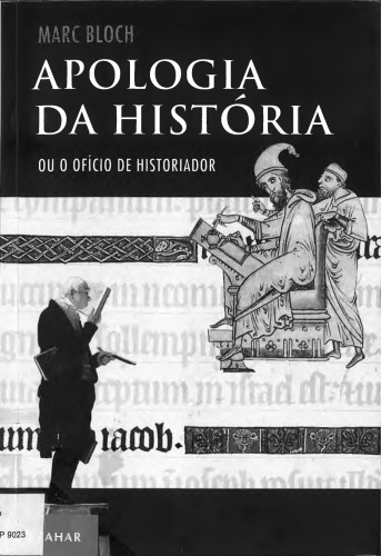 Apologia da Historia Ou O Oficio de Historiador
