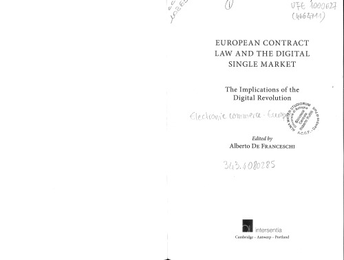European Contract Law and the Digital Single Market. The Implications of the Digital Revolution