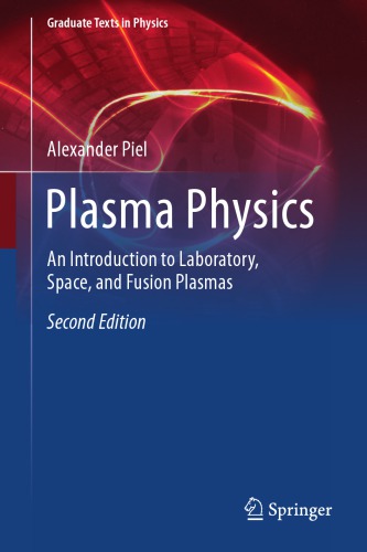 Plasma Physics. An Introduction to Laboratory, Space, and Fusion Plasmas