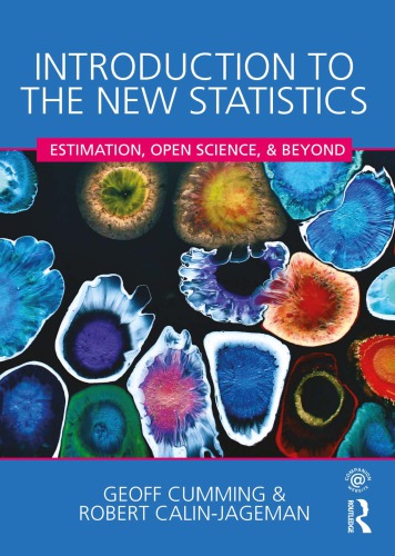 Introduction to the New Statistics: Estimation, Open Science, and Beyond