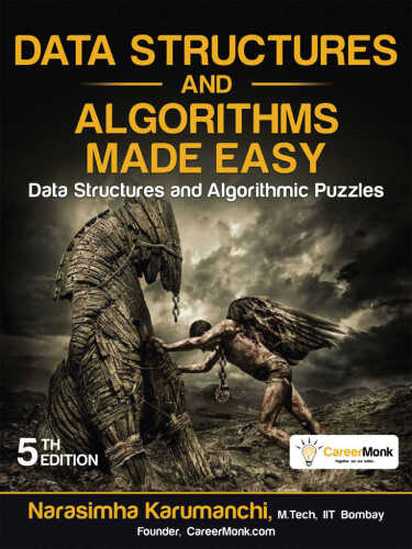 Data Structures and Algorithms Made Easy: Data Structure and Algorithmic Puzzles