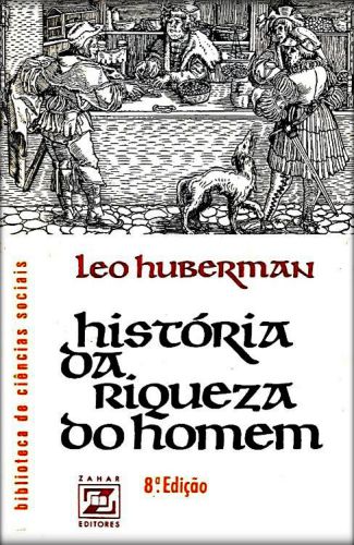 História da Riqueza do Homem, 1936