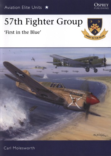 57th Fighter Group: First in the Blue
