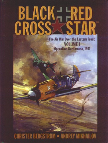 Black CrossRed Star,  Vol.1. Operation Barbarossa 1941