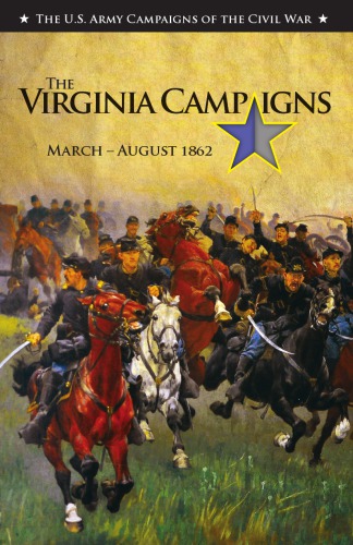 The Virginia Campaigns  March-August 1862