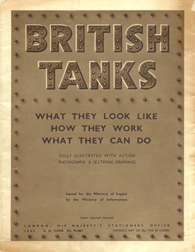 British Tanks: What They Look Like, How They Work, What They Can Do