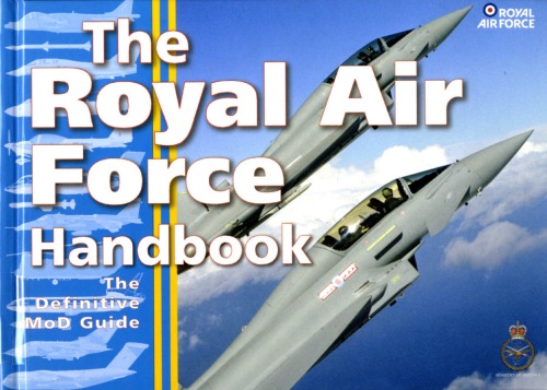 The Royal Air Force Handbook: The Definitive MoD Guide