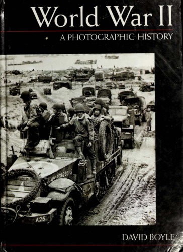 World War II: A Photographic History