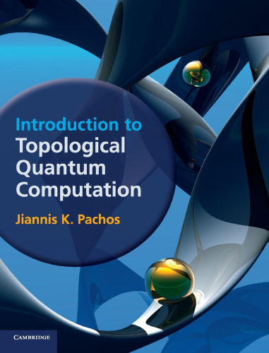 Introduction To Topological Quantum Computation