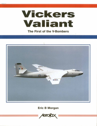 Vickers Valiant: The First of the V-Bombers