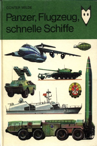 Panzer, Flugzeuge, Schnelle Schiffe
