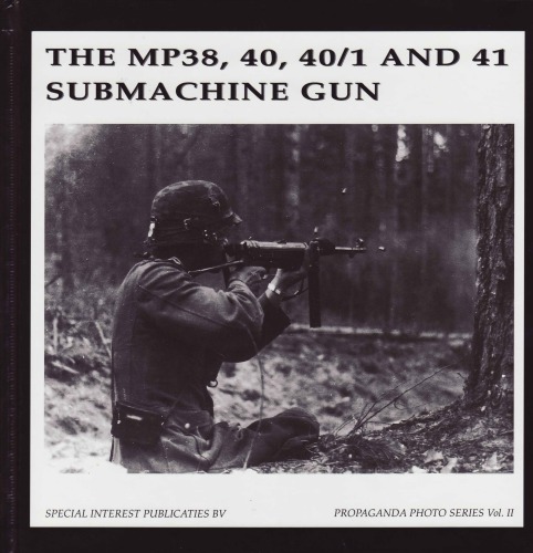 The MP38, 40, 401 and 41 Submachine Gun