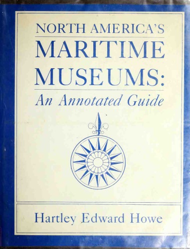 North America’s Maritime Museums: An Annotated Guide