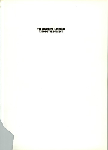 The Complete Handgun  1300 to the Present