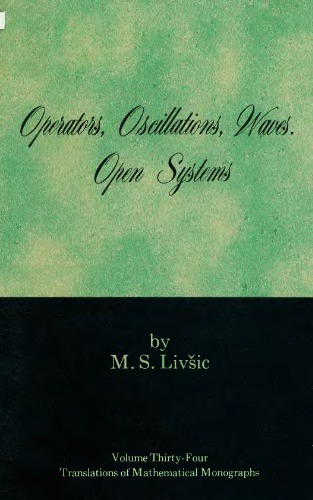 Operators, oscillations, waves. Open systems