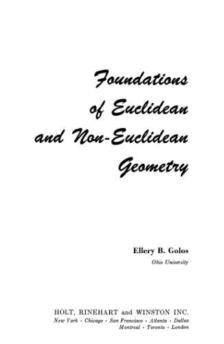 Foundations of Euclidean and Non-Euclidean Geometry