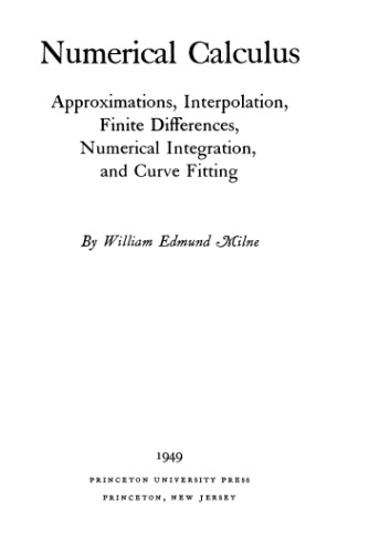 Numerical calculus: approximations, interpolation, finite differences, numerical integration and curve fitting