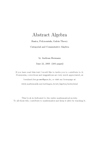 Abstract algebra. Basics, polynomials, Galois theory