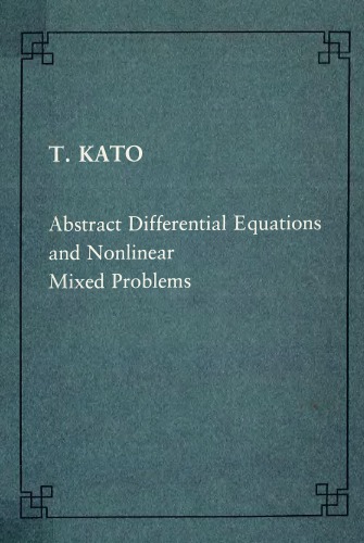 Abstract differential equations and nonlinear mixed problems