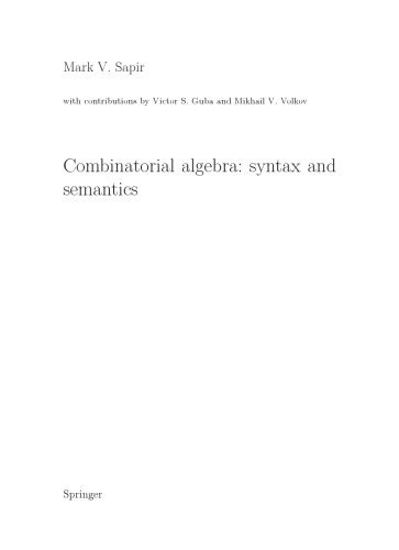 Combinatorial algebra, syntax and semantics