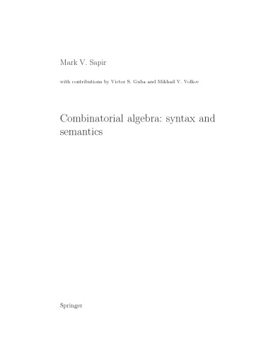 Combinatorial algebra. Syntax and semantics