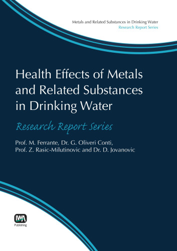 Health effects of metals and related substances in drinking water