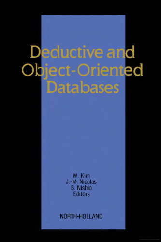 Deductive and Object-Oriented Databases: 1 conf., DOOD'89 Proceedings of the First International Conference