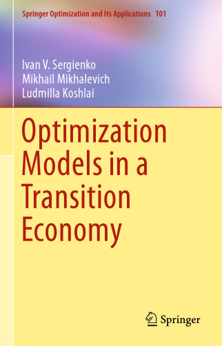 Optimization Models in a Transition Economy