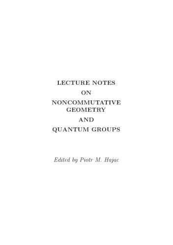 Lecture notes on noncommutative geometry and quantum groups