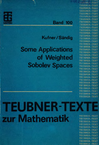 Some Applications of Weighted Sobolev Spaces