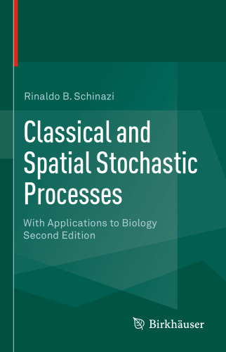Classical and Spatial Stochastic Processes: With Applications to Biology
