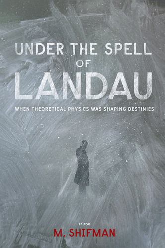 Under the Spell of Landau: When Theoretical Physics was Shaping Destinies