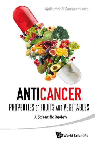 Anticancer Properties of Fruits and Vegetables: A Scientific Review
