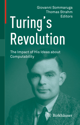 Turing's revolution. The impact of his ideas about computability