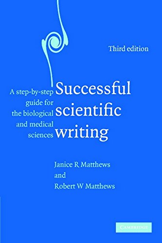 Successful Scientific Writing: A Step-by-Step Guide for the Biological and Medical Sciences