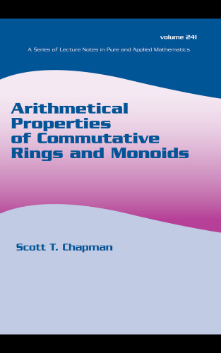 Arithmetical Properties of Commutative Rings and Monoids