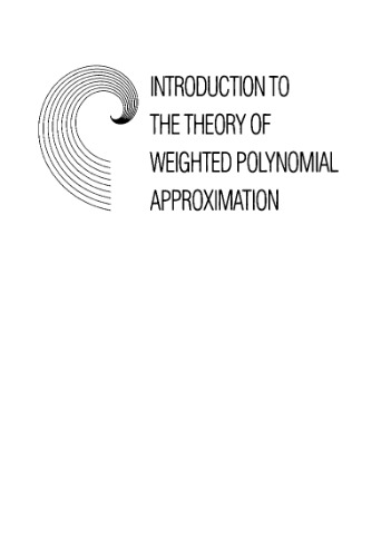 Introduction to the theory of weighted polynomial approximation