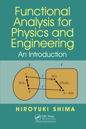 Functional analysis for physics and engineering