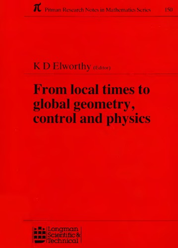 From local times to global geometry, control and physics : emanations from the Warwick Symposium on Stochastic Differential Equations and Applications, 1984/85