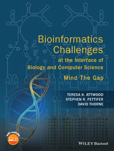 Bioinformatics Challenges at the Interface of Biology and Computer Science: Mind the Gap