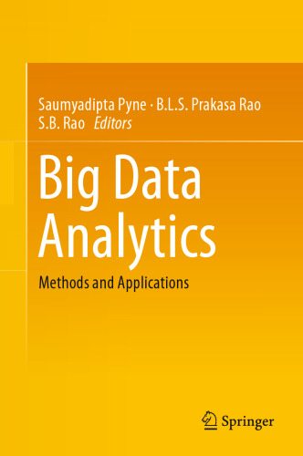 Big Data Analytics: Methods and Applications