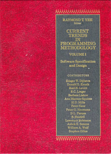 Current trends in programming methodology, vol.1: Software specification and design